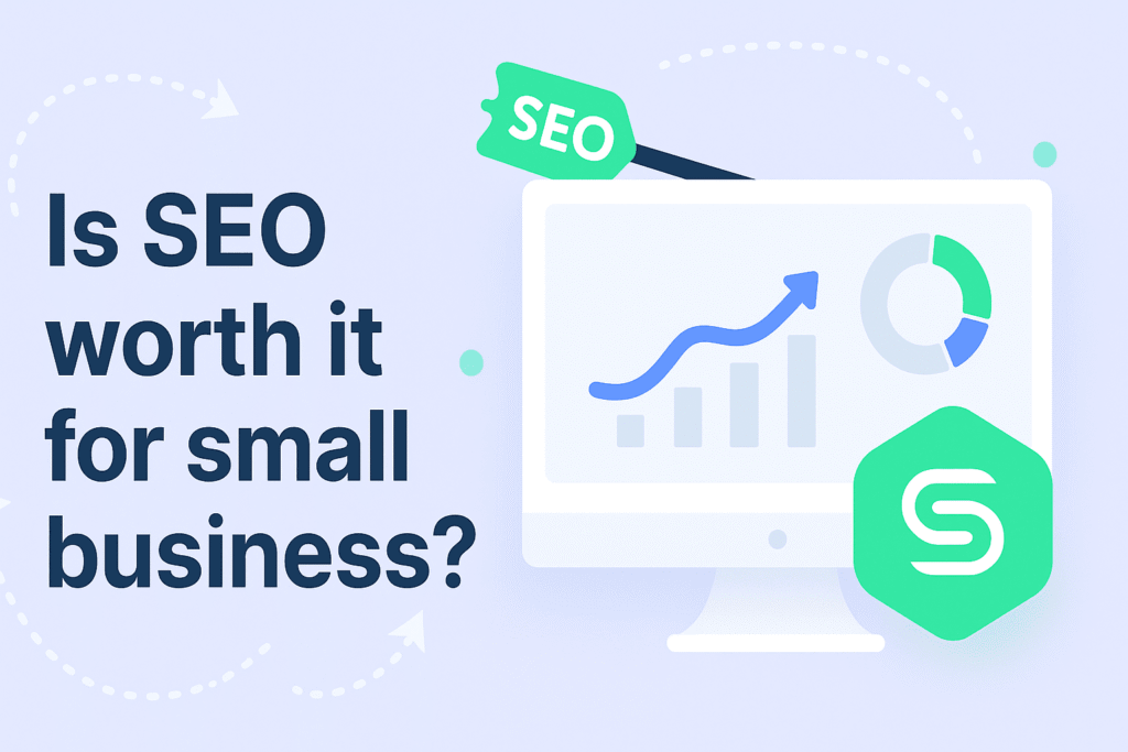 Is SEO worth it for small business